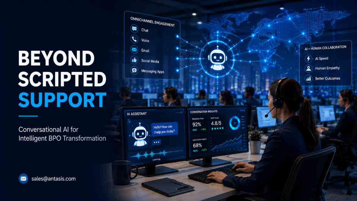 Beyond the Script: Why Conversational AI is the New Standard for BPO in 2026
